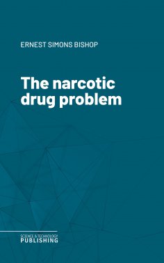 eBook: The narcotic drug problem