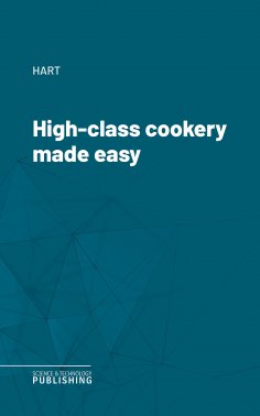 eBook: High-class cookery made easy