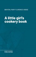 eBook: A little girl's cookery book