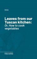 eBook: Leaves from our Tuscan kitchen