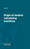 eBook: Origin of modern calculating machines