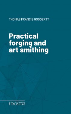 eBook: Practical forging and art smithing