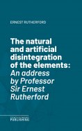 eBook: The natural and artificial disintegration of the elements