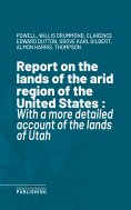 ebook: Report on the lands of the arid region of the United States