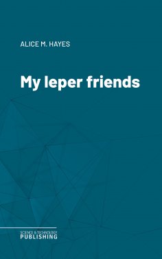 eBook: My leper friends