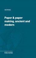 eBook: Paper & paper making, ancient and modern