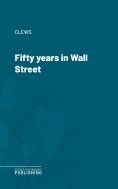 eBook: Fifty years in Wall Street