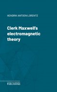 eBook: Clerk Maxwell's electromagnetic theory