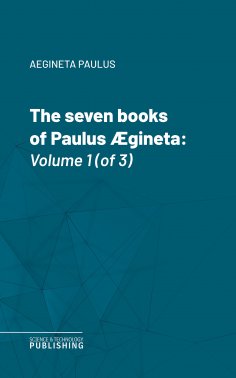 eBook: The seven books of Paulus Ægineta