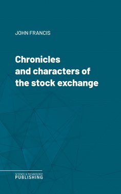 eBook: Chronicles and characters of the stock exchange