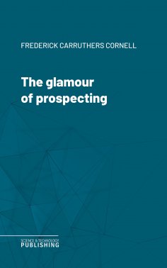 ebook: The glamour of prospecting