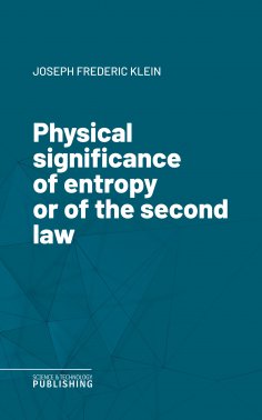 eBook: Physical significance of entropy or of the second law