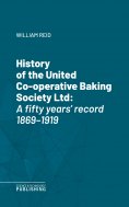 eBook: History of the United Co-operative Baking Society Ltd.