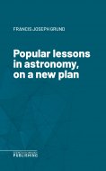 eBook: Popular lessons in astronomy, on a new plan
