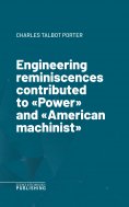 eBook: Engineering reminiscences contributed to "Power" and "American machinist"