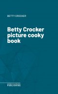eBook: Betty Crocker picture cooky book