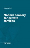 eBook: Modern cookery for private families