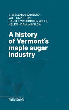 ebook: A history of Vermont's maple sugar industry