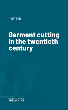 eBook: Garment cutting in the twentieth century