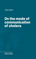 ebook: On the mode of communication of cholera
