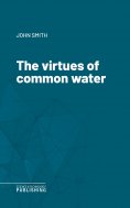 eBook: The virtues of common water