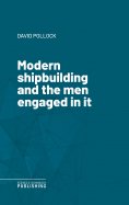 eBook: Modern shipbuilding and the men engaged in it