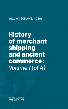 eBook: History of merchant shipping and ancient commerce