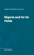 eBook: Nigeria and its tin fields