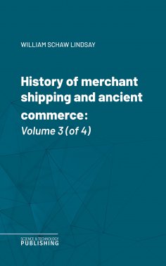 eBook: History of merchant shipping and ancient commerce