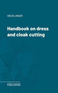 eBook: Handbook on dress and cloak cutting
