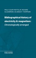 eBook: Bibliographical history of electricity & magnetism