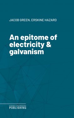 eBook: An epitome of electricity & galvanism