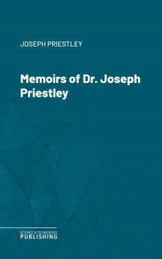 eBook: Memoirs of Dr. Joseph Priestley