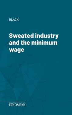 eBook: Sweated industry and the minimum wage
