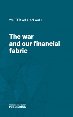 eBook: The war and our financial fabric