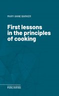 eBook: First lessons in the principles of cooking