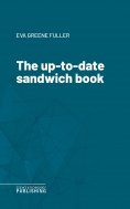 eBook: The up-to-date sandwich book