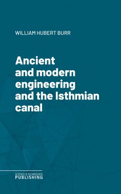 eBook: Ancient and modern engineering and the Isthmian canal