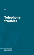 eBook: Telephone troubles