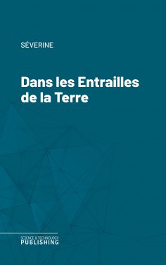 eBook: Dans les Entrailles de la Terre