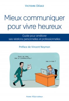 ebook: Mieux communiquer pour vivre heureux