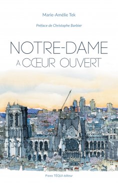 ebook: Notre-Dame à cœur ouvert