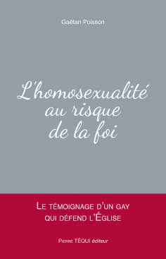 ebook: L'homosexualité au risque de la foi