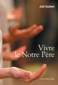 ebook: Vivre le Notre Père