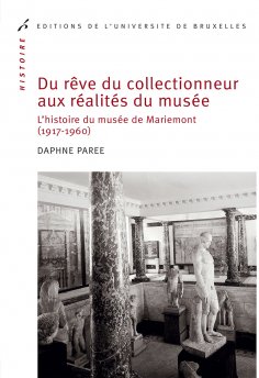 ebook: Du rêve du collectionneur aux réalités du musée