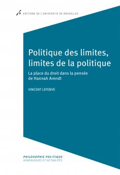 ebook: Politique des limites, limites de la politique