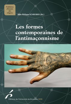 ebook: Les formes contemporaines de l'antimaçonnisme