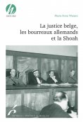 eBook: La justice belge, les bourreaux allemands et la Shoah