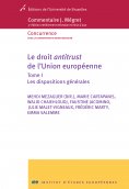 eBook: Le droit antitrust de l'Union européenne - Tome I 1