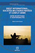 ebook: Droit international, sociétés militaires privées et conflit armé